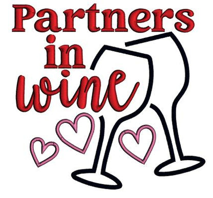 Partners In Wine Valentine's Day Love Applique Machine Embroidery Design Digitized Pattern