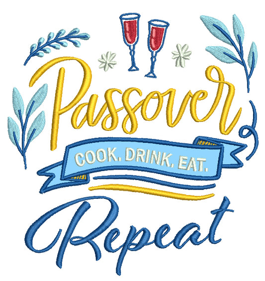 Passover Cook Drink Eat Repeat Jewish Applique Machine Embroidery Design Digitized Pattern