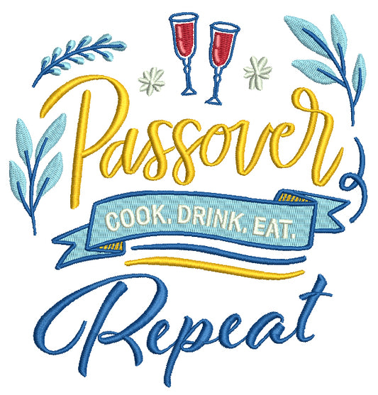 Passover Cook Drink Eat Repeat Jewish Filled Machine Embroidery Design Digitized Pattern