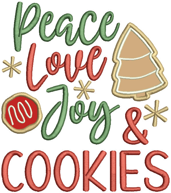 Peace Love Joy and Cookies Christmas Applique Machine Embroidery Design Digitized Pattern