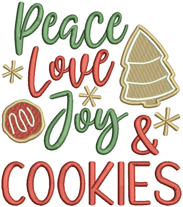 Peace Love Joy and Cookies Christmas Filled Machine Embroidery Design Digitized Pattern