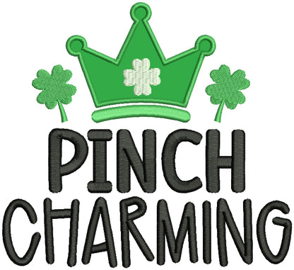 Pinch Charming St. Patrick's Day Applique Machine Embroidery Design Digitized Pattern