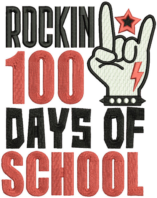 Rockin 100 Days Of School Filled Machine Embroidery Design Digitized Pattern