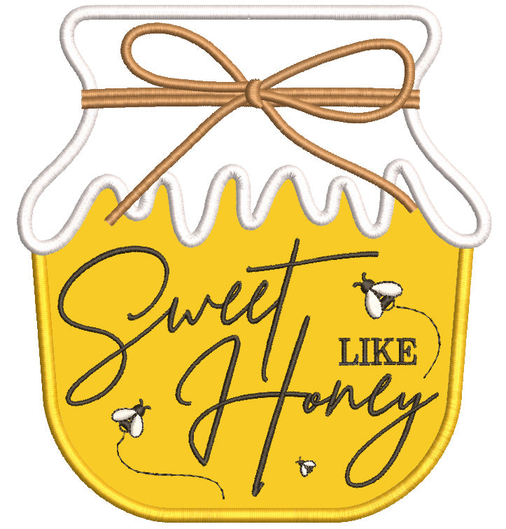 Sweet Like Honey Jar Applique Machine Embroidery Design Digitized Pattern