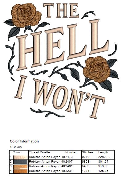 🌹😎 The Hell I Won’t – Roses Funny Sarcastic Saying Filled Machine Embroidery Design