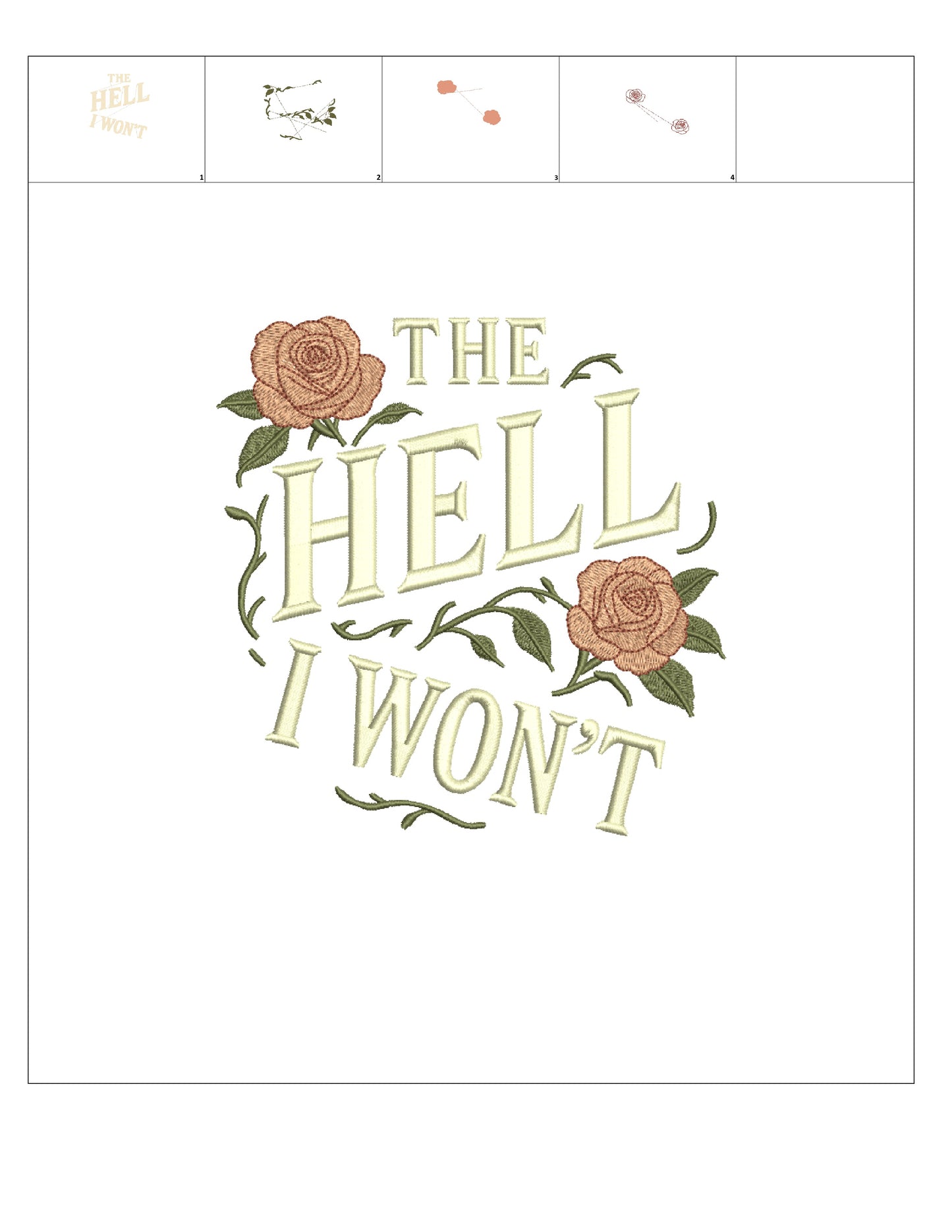 🌹😎 The Hell I Won’t – Roses Funny Sarcastic Saying Filled Machine Embroidery Design