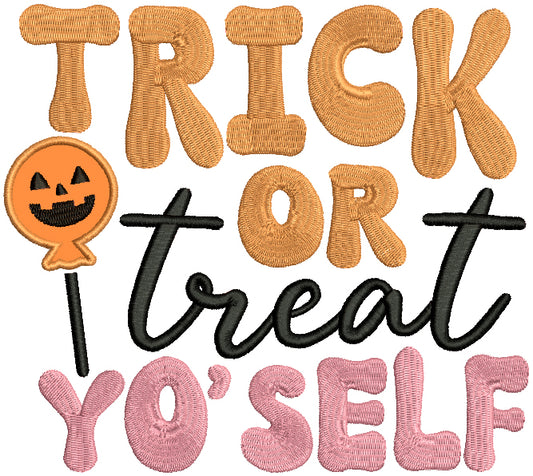 Trick Or Treat Yo Self Halloween Applique Machine Embroidery Design Digitized Pattern