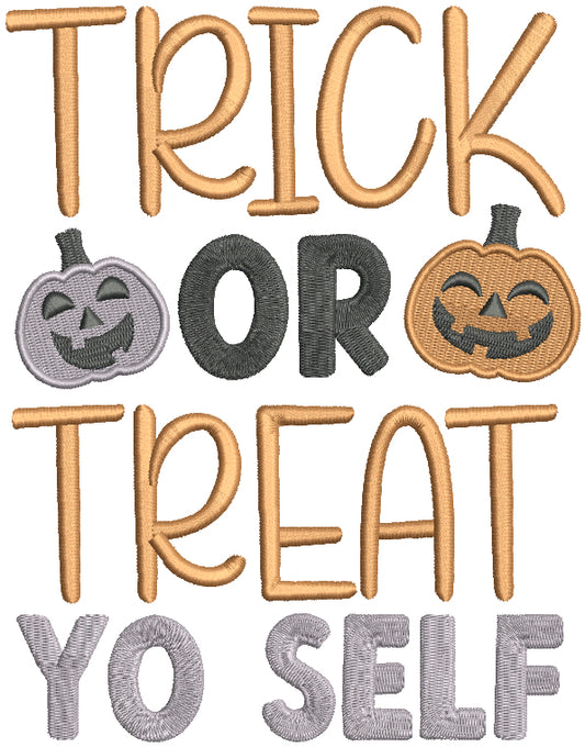 Trick Or Treat Yo Self Pumpkins Halloween Filled Machine Embroidery Design Digitized Pattern