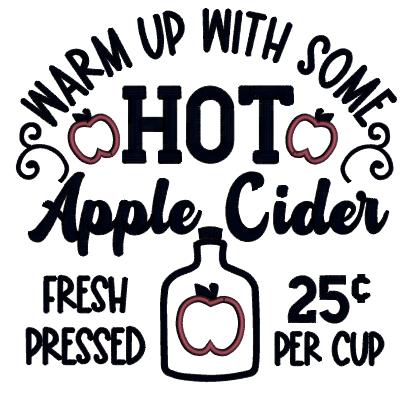 Warm Up With Some Hot Apple Cider Pressed Fall Applique Machine Embroidery Design Digitized Pattern