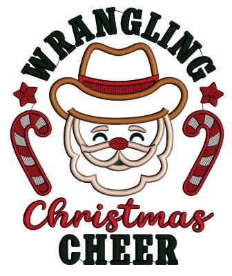 Wrangling Christmas Cheer Cowboy Santa Applique Machine Embroidery Design Digitized Pattern