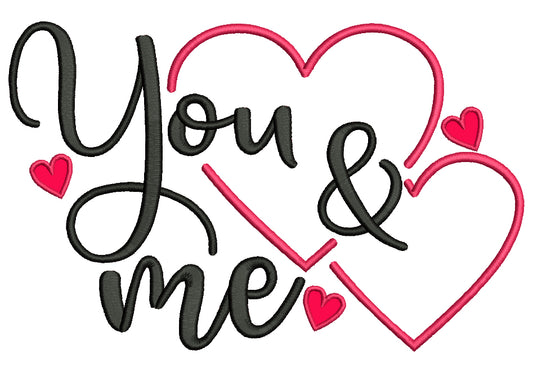 You And Me Two Hearts Valentine's Day Love Applique Machine Embroidery Design Digitized Pattern