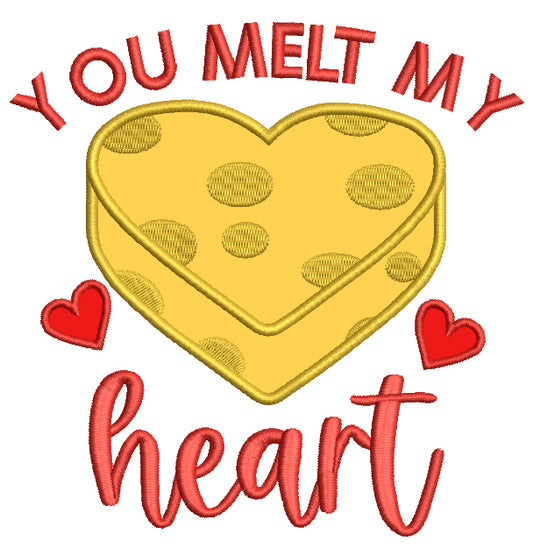 You Melt My Heart Valentine's Day Love Applique Machine Embroidery Design Digitized Pattern