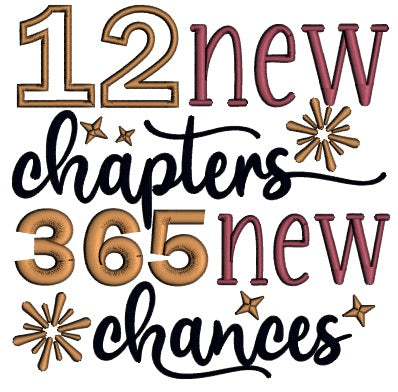 12 New Chapters 365 New Chances Happy New Year Applique Machine Embroidery Design Digitized Pattern