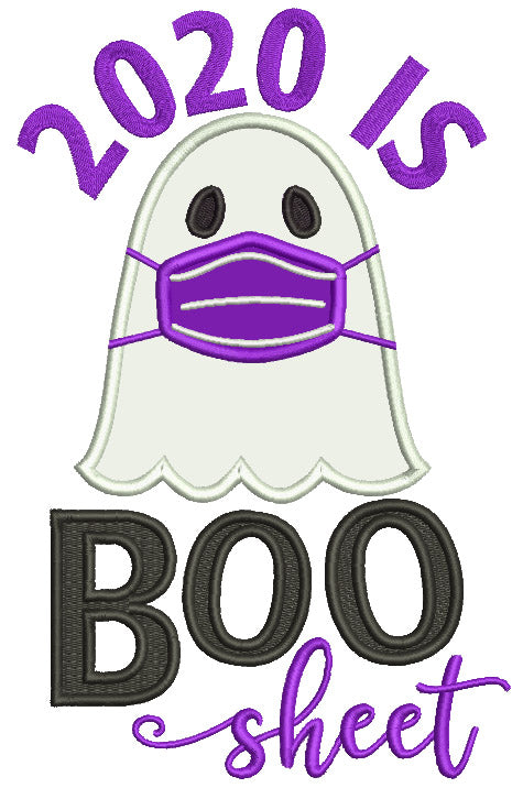2020 Is Boo Sheet Ghost Halloween Applique Machine Embroidery Design Digitized Pattern