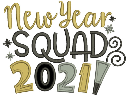 2021 New Year Squad Applique Machine Embroidery Design Digitized Pattern