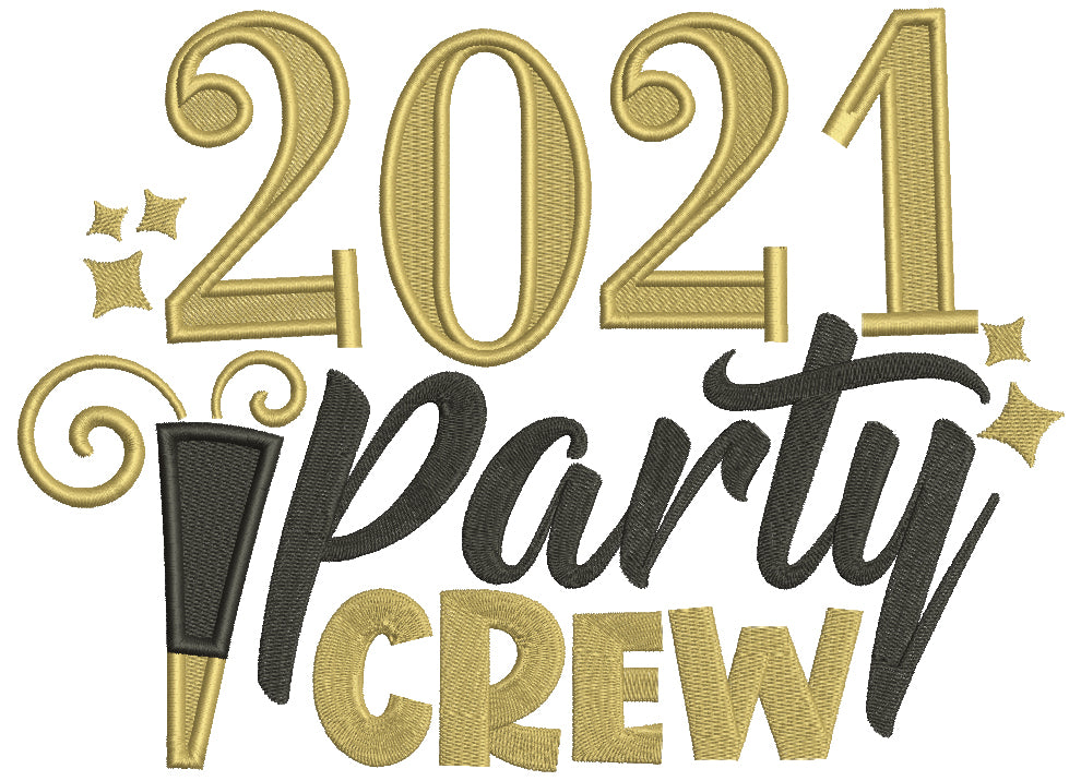 2021 Party Crew New Year Filled Machine Embroidery Design Digitized Pattern