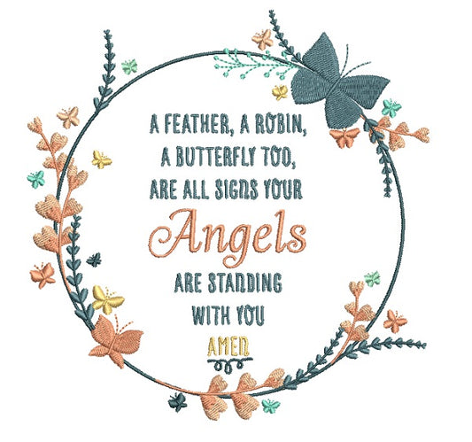 A Feather A Robin A Butterfly Too Are All Signs Your Angels Are Standing With You Amen Religious Filled Machine Embroidery Digitized Design Pattern