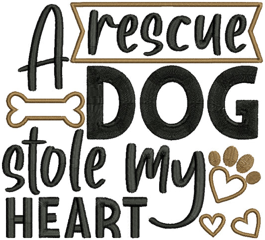 A Rescue Dog Stole My Heart Applique Machine Embroidery Design Digitized Pattern
