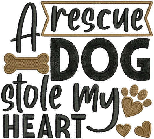 A Rescue Dog Stole My Heart Filled Machine Embroidery Design Digitized Pattern