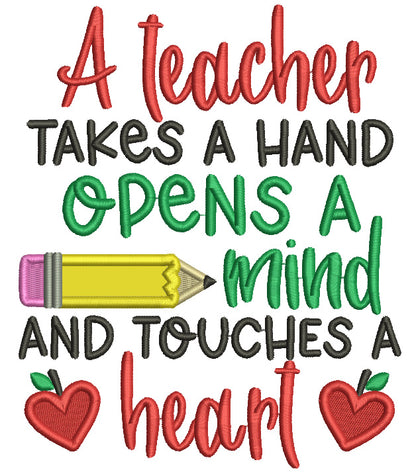 A Teacher Takes A Hand Opens Mind And Touches a Heart Applique Machine Embroidery Design Digitized Pattern