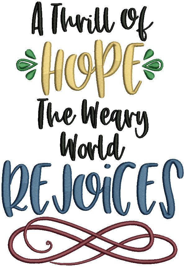 A Thrill Of Hope The Weary World Rejoices Filled Machine Embroidery Design Digitized Pattern