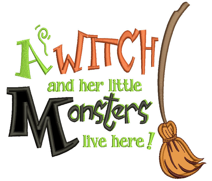 A Witch and Her Monsters Live Here Halloween Applique Machine Embroidery Digitized Design Pattern