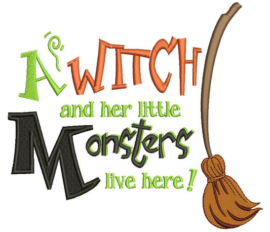 A Witch and Her Monsters Live Here Halloween Filled Machine Embroidery Digitized Design Pattern