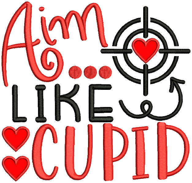 Aim Like a Cupid Valentine's Day Applique Machine Embroidery Design Digitized Pattern