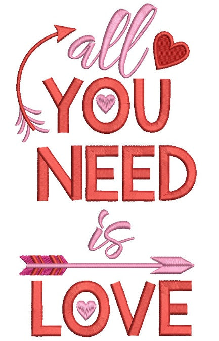All You Need Is Love Filled Machine Embroidery Design Digitized Pattern