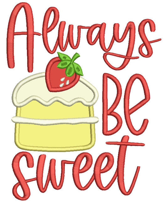 Always Be Sweet STrawberry and Cupcake Applique Machine Embroidery Design Digitized Pattern