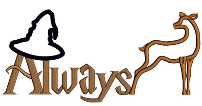 Always Sorting Hat and Patronus Looks Like Harry Potter Applique Machine Embroidery Design Digitized Pattern