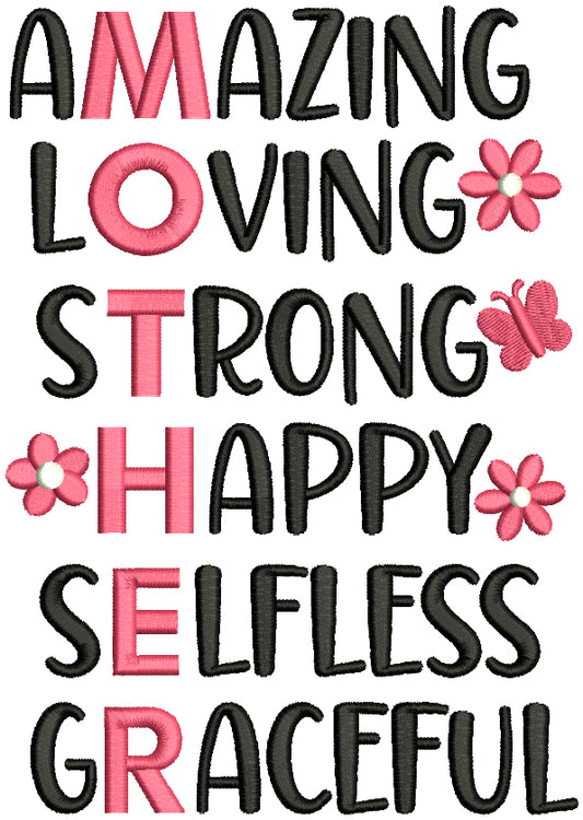 Amazing Loving Strong Happy Selfless Graceful Mother's Day Filled Machine Embroidery Design Digitized Pattern