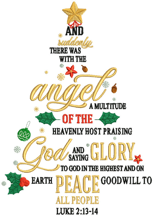 And Suddenly There Was With The Angel A Multitude Of The Heavenly Host Praising God And Saying Glory To God In The Highest And On Earth Peace Goodwill Filled Machine Embroidery Design Digitized Pattern