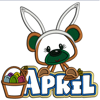 April Bear Wearing Bunny Ears Easter Applique Machine Embroidery Design Digitized Pattern