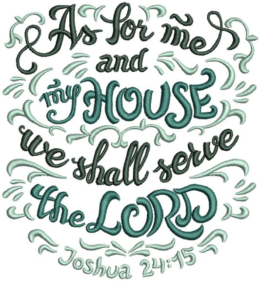 As For Me And My House We SHall Serve The Lord Ornamental Religious Filled Machine Embroidery Design Digitized Pattern