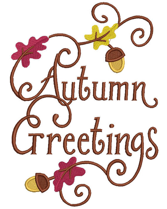 Autumn Greetings Fall Filled Machine Embroidery Design Digitized Pattern