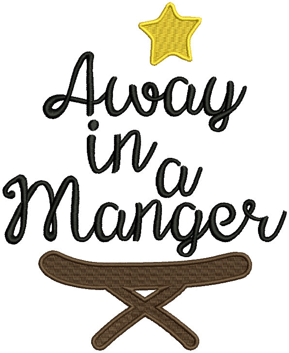 Away In A Manger Filled Machine Embroidery Design Digitized Pattern