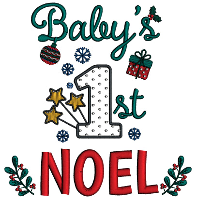 Baby's 1st NOEL Birthday Christmas Applique Machine Embroidery Design Digitized Pattern
