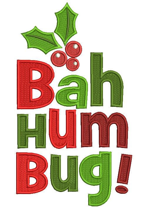 Bah Hum Bug Christmas Filled Machine Embroidery Digitized Design Pattern