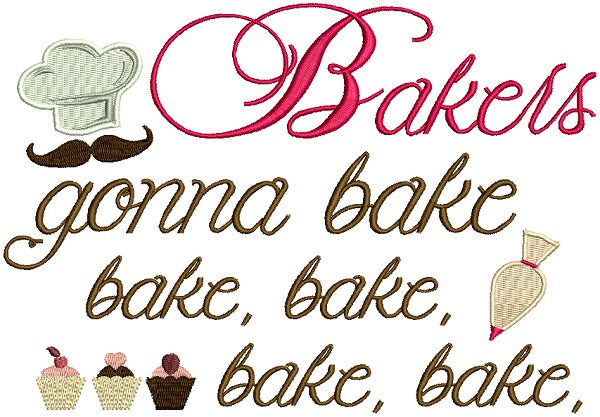 Bakers Gonna Bake Bake Cooking Filled Machine Embroidery Design Digitized Pattern