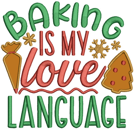 Baking Is My Love Language Christmas Applique Machine Embroidery Design Digitized Pattern
