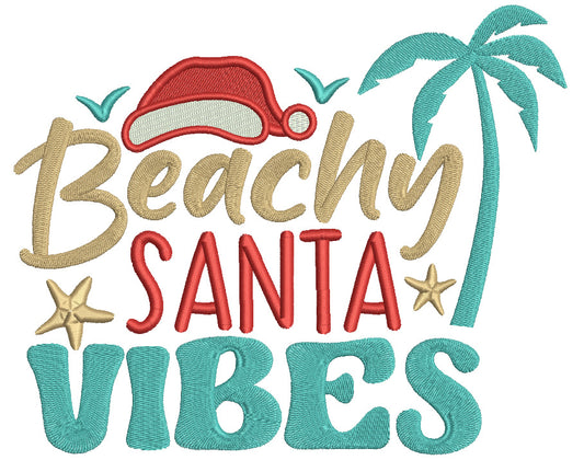 Beachy Santa Vibes Christmas Filled Machine Embroidery Design Digitized Pattern