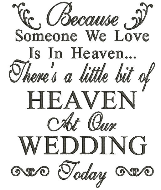 Because Someone We Love Is In Heaven Wedding Filled Machine Embroidery Design Digitized Pattern