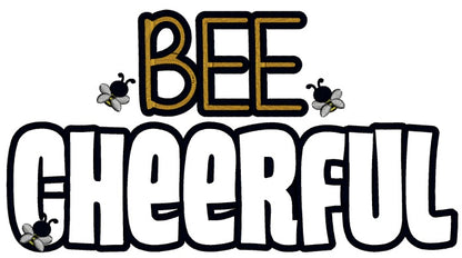 Bee Cheerful Applique Machine Embroidery Design Digitized Pattern