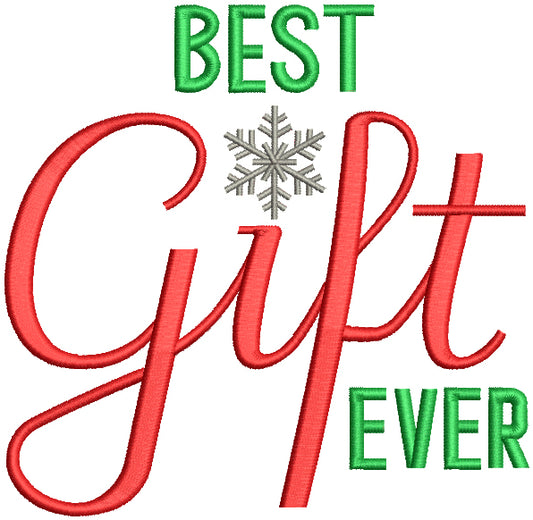Best Gift Ever Christmas Filled Machine Embroidery Design Digitized Pattern