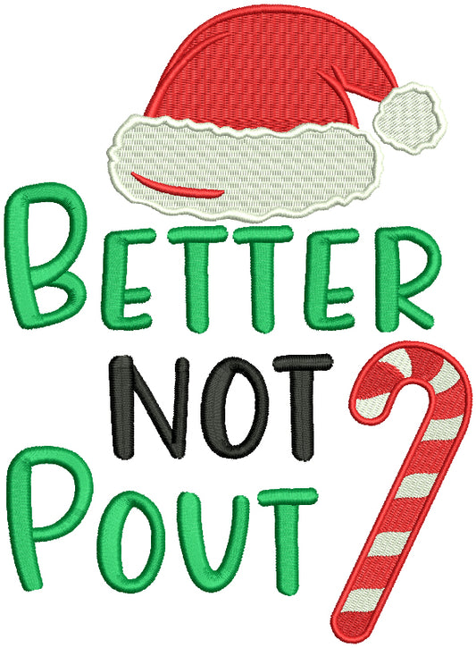 Better Not Pout Santa Hat Christmas Filled Machine Embroidery Design Digitized Pattern