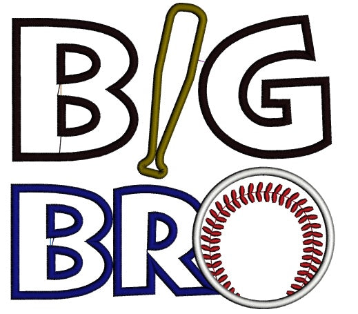Big Bro Baseball Applique Machine Embroidery Digitized Design Pattern