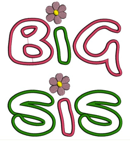 Big Sis (sister) Large Font Applique Machine Embroidery Digitized Design Pattern