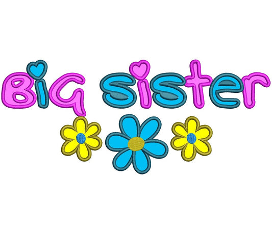 Big Sister With Large Flower Applique Machine Embroidery Digitized Design Pattern