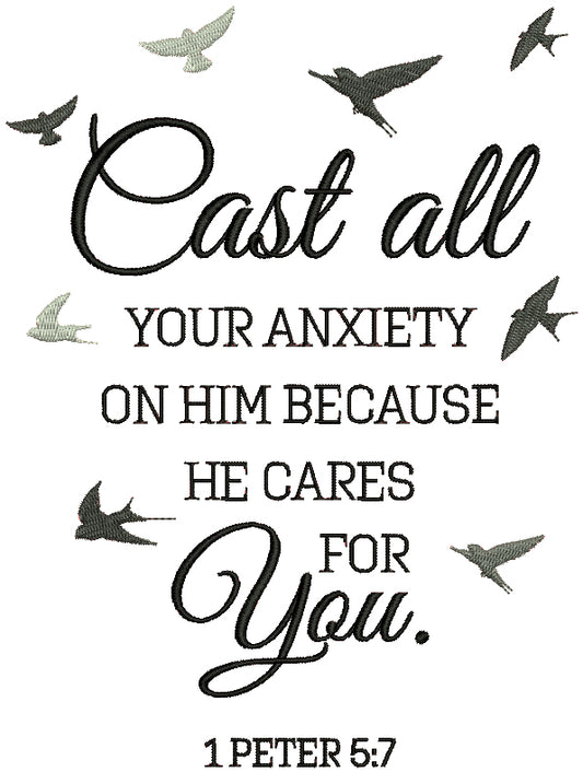 Birds Cast All Your Anxiety On Him Because He Cares For You 1 Peter 5-7 Bible Verse Religious Filled Machine Embroidery Design Digitized Pattern